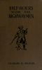 [Gutenberg 53112] • Half-hours with the Highwaymen - Vol 2 / Picturesque Biographies and Traditions of the "Knights of the Road"